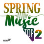 Spring Music Top 2