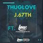 Thug Love (feat. Low) [Explicit]