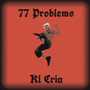 77Problems (Explicit)