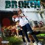 BROKEN (volume 3) [Explicit]