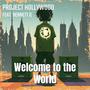 Welcome to the World (feat. Bennett Q)