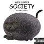 Society (Remastered) (Explicit)