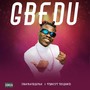 Gbedu (Explicit)