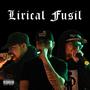 Lirical Fusil (feat. Nillz BSK) [Explicit]