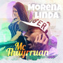 Morena Linda (Explicit)