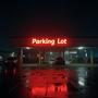 Parking Lot (Explicit)