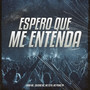 ESPERO QUE ME ENTENDA (Explicit)