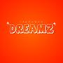 Dreamz (Explicit)