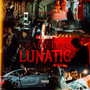 Baby Ima Lunatic (Explicit)