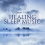 Healing Sleep Music - Water Music White Noise Nature Sound, Massage, Music Background, Instrumental Music for Serenity in Life