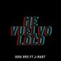 ME VUELVO LOCO (feat. J-Mart) [Explicit]