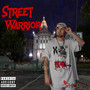 Street Warrior (Explicit)