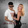 Balkan Luv (Explicit)