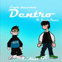 Dentro (feat. Renato Panzer)