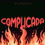 Complicada (Explicit)