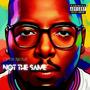 Not The Same (Explicit)