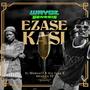 eZase Kasi (feat. Dj Skamza77, Djy Saga & Ndlebzin 2d)