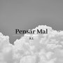 Pensar Mal