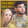 Cha Cha (feat. Mariah McKnight)