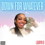 Down for Whatever (Explicit)