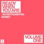 Ready When You Are (Volume One) [Explicit]