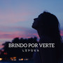 Brindo por verte