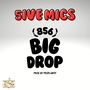 856 Big Drop (Explicit)