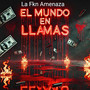 El Mundo en Llamas (Oficial) [Explicit]