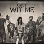 Get Wit Me (feat. Thazay) [Explicit]