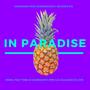 In paradise (feat. Ven'l, Toba Di Lion , SiwsankerProd, Toba Di Badmahiny , Konka-Bleachment-Deejay , Toba Di Badmahiny Hpn Gad AlukarDiLion , Manibians crew , Thotho Productions , Sylvia Siwsanker , Rvsquad, Schewpso & Unity Dom ) [Explicit]