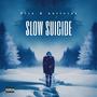 Slow Suicide (feat. uniivrss) [Explicit]