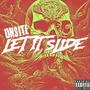 Let It Slide (Explicit)