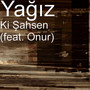 Ki Şahsen (feat. Onur)