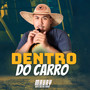 Dentro do Carro (Explicit)