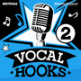 Vocal Hooks 2