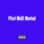 Pitori Mo$t Wanted (feat. O_DA_APE_KING) [Explicit]