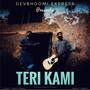 Teri Kami (Ghar Rendition)