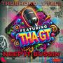 Keep It Bussin (feat. Tha GT)