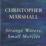 Strange Waters, Small Mercies