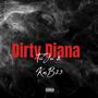 Dirty Diana (feat. Kmb 23) [Explicit]