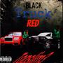 Black Truck Red (Explicit)