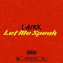 Let Me Speak (Explicit)