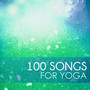 100 Songs for Yoga - Top Collection for Yoga Classes, Spa Dreams Oriental Meditation Music