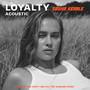 Loyalty (Acoustic)
