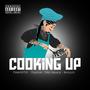 Cooking Up (feat. Dru Maack, Dajour & Ruggzy) [Explicit]