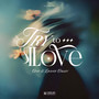 Try To Love