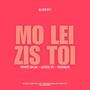 MO LEI ZIS TOI (feat. White Bada, Llyod Dy & Geenius)