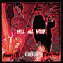 Troop4oe ~Hell all week~ Ft Mob3xTG (Explicit)