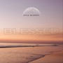 Blessed (Explicit)