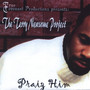 The Terry Newsome Project- Praiz' Him